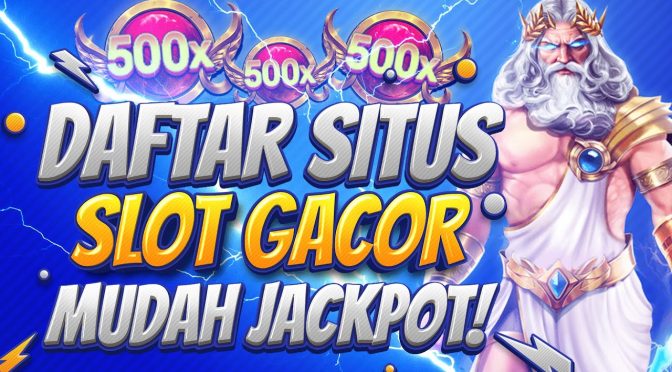 Slot Online: Maksimalkan Kemenangan Jackpotmu Sekarang Juga Dengan Daftar Situs Slot Online